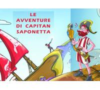 Le avventure di Capitan Saponetta: Il pirata più pasticcione dei sette mari