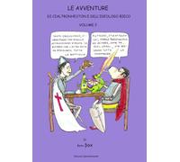 Le Avventure di Cialtronheston e dell'Ideologo Bieco Volume 2