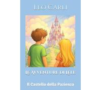 Le Avventure di Lele: Il Castello della Pazienza