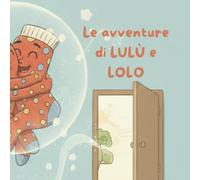 Le avventure di LULÙ e LOLO