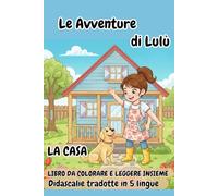 Le Avventure di Lulù: La Casa: 1