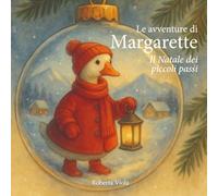 Le avventure di Margarette: Il Natale dei piccoli passi