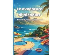 Le avventure di Nicholas: Raccolta di storie per prime letture