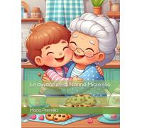 Le avventure di Nonna Mia e Rio