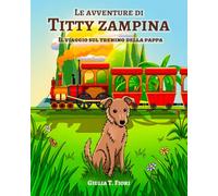 Le avventure di Titty zampina: Il viaggio sul trenino della pappa