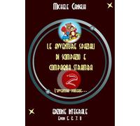 LE AVVENTURE SPAZIALI DI SCIMPAZIO E COMPAGNIA STRAMBA - 2 -: Edizione integrale (Episodi 5, 6, 7, 8)