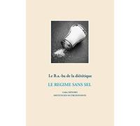 Le B.a.-ba de la diététique pour le régime sans sel