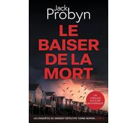 Le Baiser de la Mort: Un Thriller Policier Britannique: 4 (Les enquêtes du Sergent Détective Tomek Bowen)