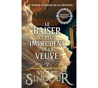 Le Baiser le Plus Imprudent de la Veuve: 7 (American Heiresses - French Edition)