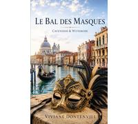 Le Bal des Masques: Romance, humour et mystère dans un cosy mystery britannique.: 8 (Mystère et suspense)
