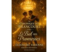 Le Bal des Promesses: cosy mystery régence : un registre volé, une carte de danse pour preuve (La Chronique des Brancourt)