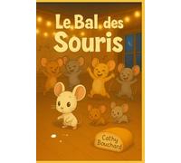 Le Bal des Souris (Petites histoires sympas !)
