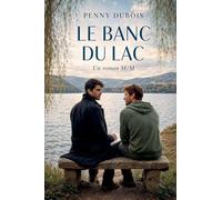 Le Banc du lac (Romances M/M - Coeurs de Village)