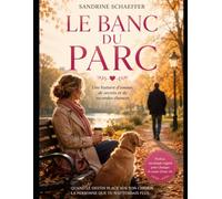 Le banc du Parc: Une histoire d'amour, de secrets et de secondes chances