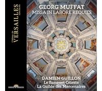 Le Banquet Céleste - Muffat: Missa In Labore Requies