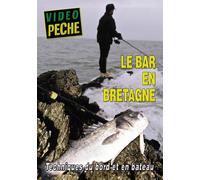 Le bar en Bretagne Techniques du bord et en bateau - Vidéo Pêche - Pêche en mer