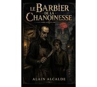 Le barbier de la Chanoinesse