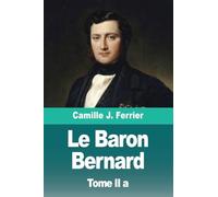 Le Baron Bernard: Tome II a: Myrdita