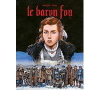 Le Baron Fou - Tome 02 de Rodolphe (1 juillet 2015) Album