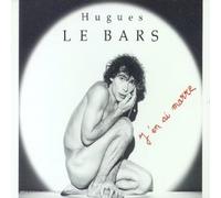 Le Bars,Hugues - J'en Ai Marre