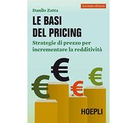 Le basi del pricing. Strategie di prezzo per incrementare la redditività
