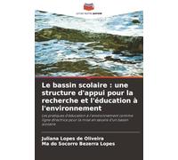 Le bassin scolaire : une structure d'appui pour la recherche et l'éducation à l'environnement