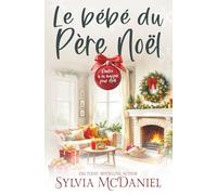 Le bébé du Père Noël (Rentre à la maison pour Noël)