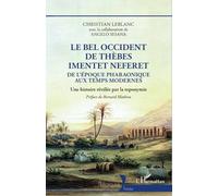 Le bel occident de Thèbes Imentet Neferet: De l'époque pharaonique aux temps modernes Une histoire révélée par la toponymie Une histoire révélée par la toponymie