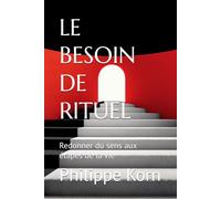 Le besoin de rituel: redonner du sens aux étapes de la vie