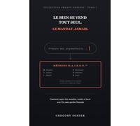 LE BIEN SE VEND TOUT SEUL: Le mandat, jamais (PROMPT ODYSSEY)