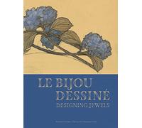 Le Bijou Dessiné: Designing Jewels
