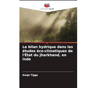 Le bilan hydrique dans les études éco-climatiques de l'État du Jharkhand, en Inde