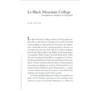 Le Black Mountain College: Enseignement Artistique et Avant-Garde. Par Alan Speller