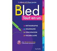 Le Bled tout-en-un: Orthographe, grammaire, conjugaison, vocabulaire