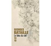 Le Bleu Du Ciel (Bibliothèques 10-18)