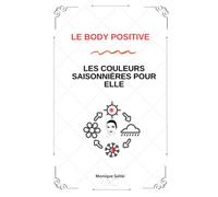 Le Body Positive - Les Couleurs Saisonnières Pour Elle