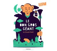 Le bon gros geant: Pièces pour enfants (Folio Junior Théâtre)