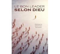 Le bon leader selon Dieu