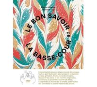 Le bon savoir de la basse cour