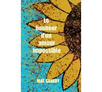 Le bonheur d'un amour impossible