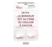 Le bonheur est au fond du couloir à gauche