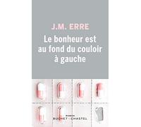 Le bonheur est au fond du couloir à gauche