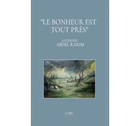 Le bonheur est tout près