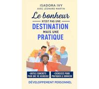 Le bonheur n’est pas une destination mais une pratique