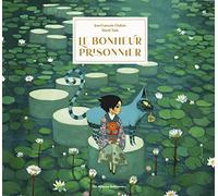 Le bonheur prisonnier: nouvelle édition collector