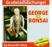 Le Bonsai, George - Grossstadtdschungel