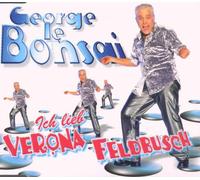 Le Bonsai,George - Ich Lieb' Verona Feldbusch [Import]