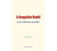 Le bouquiniste Mendel et la Collection invisible