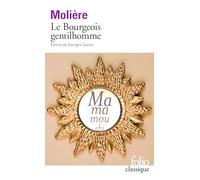 Le Bourgeois gentilhomme (Folio classique - Prescriptions)