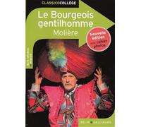 Le Bourgeois gentilhomme - Nouvelle edition avec cahier photos (2015)